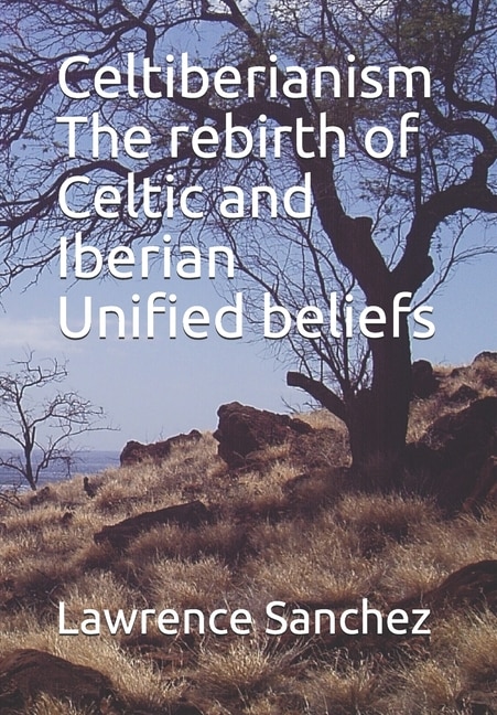 Front cover_Celtiberianism The rebirth of Celtic and Iberian Unified beliefs