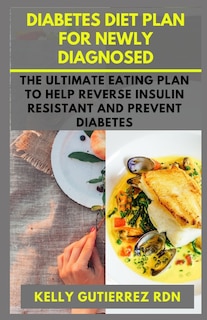 Front cover_Diabetes Diet Plan for Newly Diagnosed