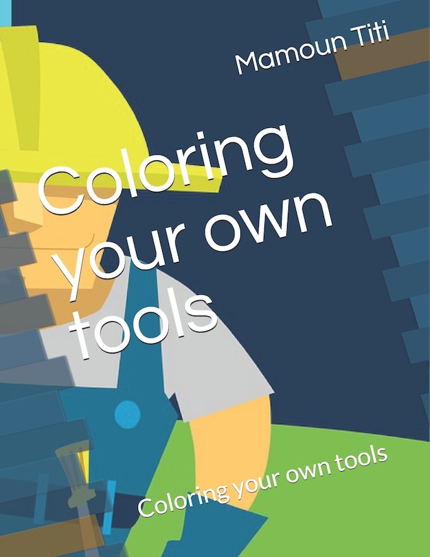 Front cover_Coloring your own tools