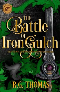 Front cover_The Battle of Iron Gulch