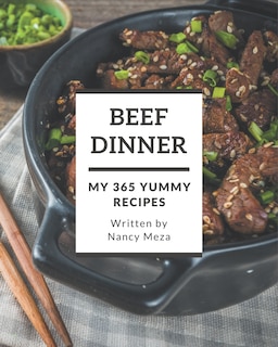 Couverture_My 365 Yummy Beef Dinner Recipes