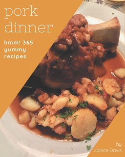 Couverture_Hmm! 365 Yummy Pork Dinner Recipes