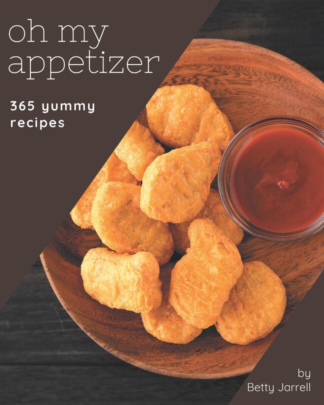 Couverture_Oh My 365 Yummy Appetizer Recipes
