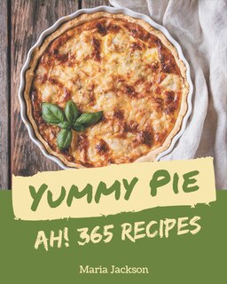 Front cover_Ah! 365 Yummy Pie Recipes