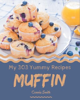 Front cover_My 303 Yummy Muffin Recipes