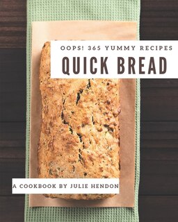 Couverture_Oops! 365 Yummy Quick Bread Recipes