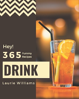 Front cover_Hey! 365 Yummy Drink Recipes