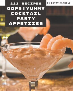 Couverture_Oops! 222 Yummy Cocktail Party Appetizer Recipes
