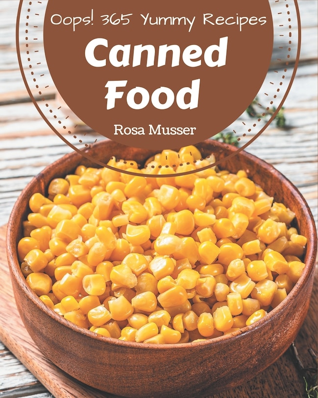 Front cover_Oops! 365 Yummy Canned Food Recipes