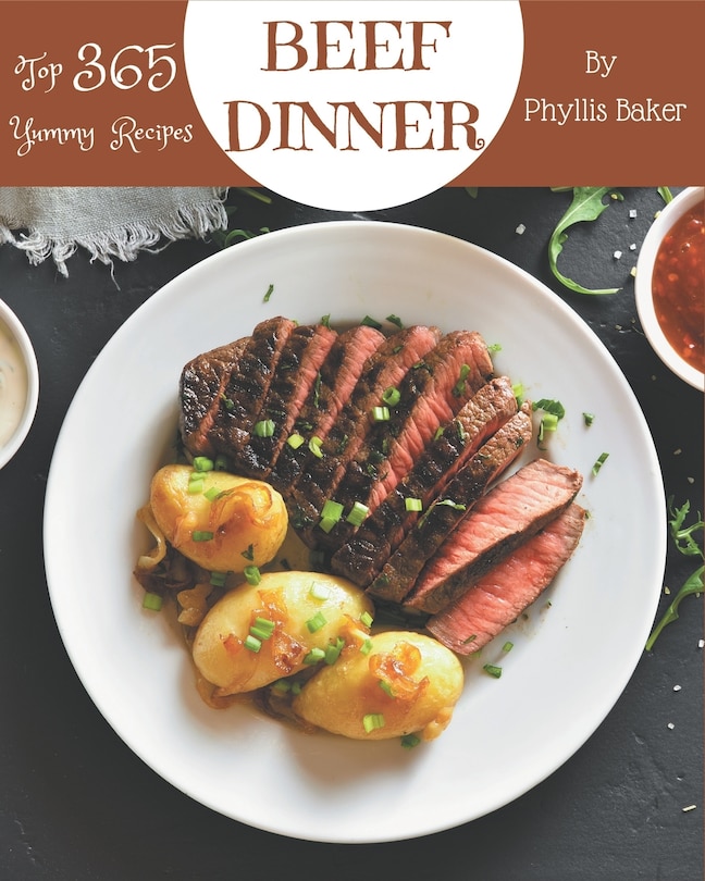 Front cover_Top 365 Yummy Beef Dinner Recipes