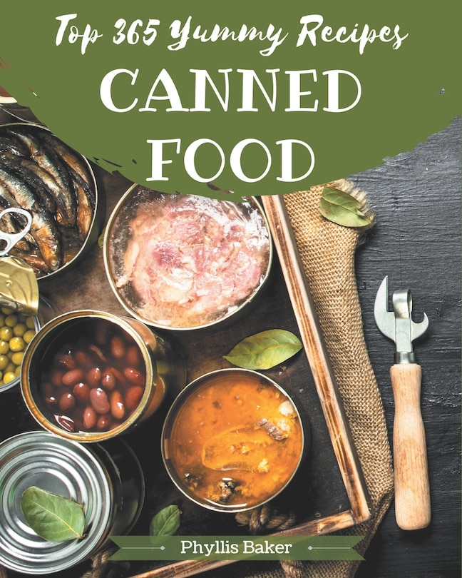 Front cover_Top 365 Yummy Canned Food Recipes