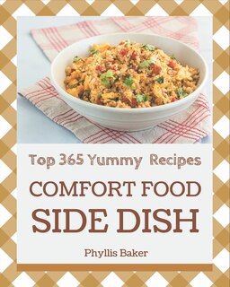 Couverture_Top 365 Yummy Comfort Food Side Dish Recipes