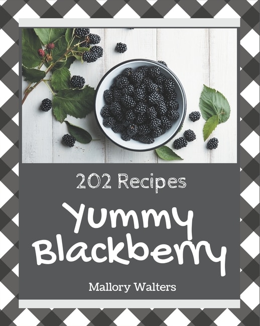 Front cover_202 Yummy Blackberry Recipes