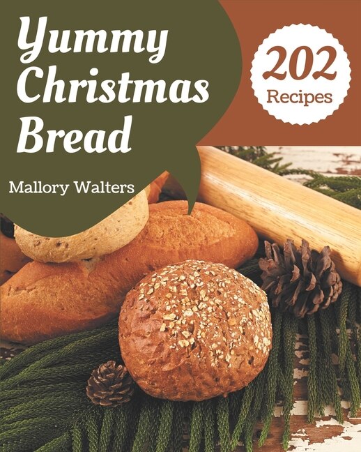 Couverture_202 Yummy Christmas Bread Recipes
