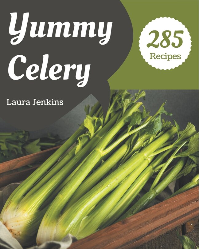 Couverture_285 Yummy Celery Recipes