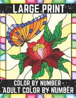 Large Print Color By Number Adult Color By Number: Easy Large Print Adult