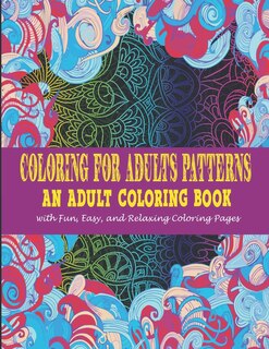 Front cover_Coloring For Adults Patterns