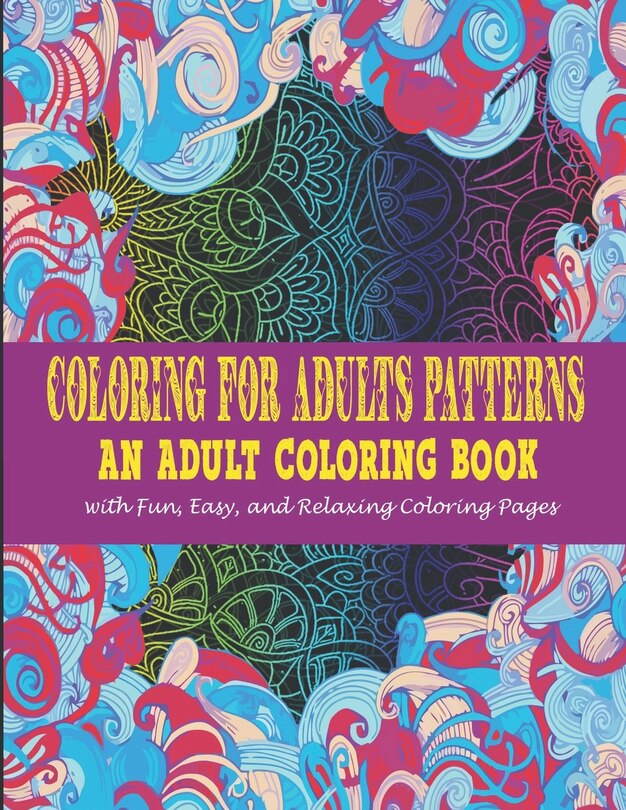 Front cover_Coloring For Adults Patterns