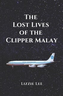 Front cover_The Lost Lives of the Clipper Malay