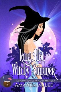 Front cover_Long, Hot, Witchy Summer