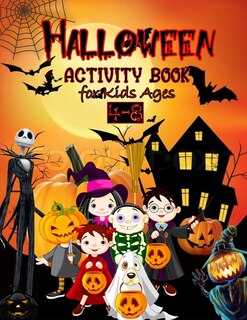Halloween Activity Book for Kids Ages 4-8: A Scary Fun Workbook For Happy Halloween Learning, Costume Party Coloring, Dot To Dot, Mazes, Word Search and More!.