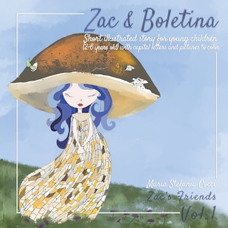 Front cover_Zac & Boletina. Short illustrated story for young children (2-6 years old) with capital letters and pictures to color.