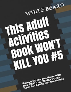 Couverture_This Adult Activities Book WON'T KILL YOU #5