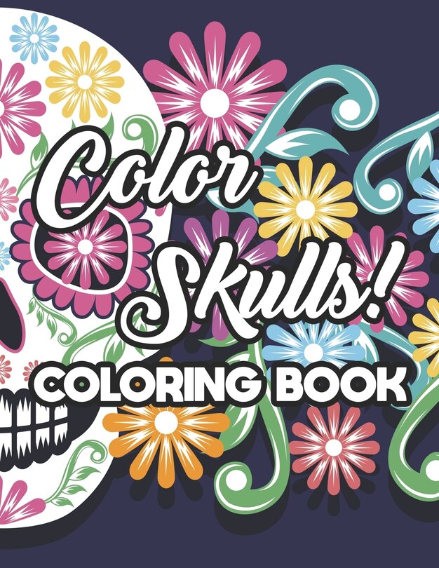 Couverture_Color Skulls! Coloring Book