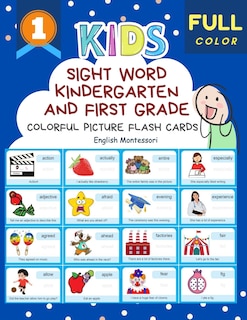 Sight Word Kindergarten and First Grade Colorful Picture Flash Cards English Montessori: Learning to read basic vocabulary card games. Improve reading comprehension with short sentences kids books for kindergarteners