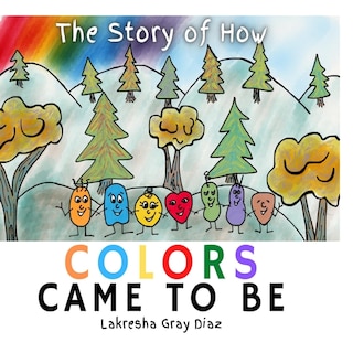 Couverture_The Story of How Color Came to Be