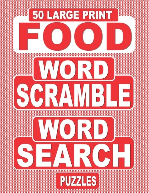 Couverture_50 Large Print FOOD Word Scramble Word Search Puzzles