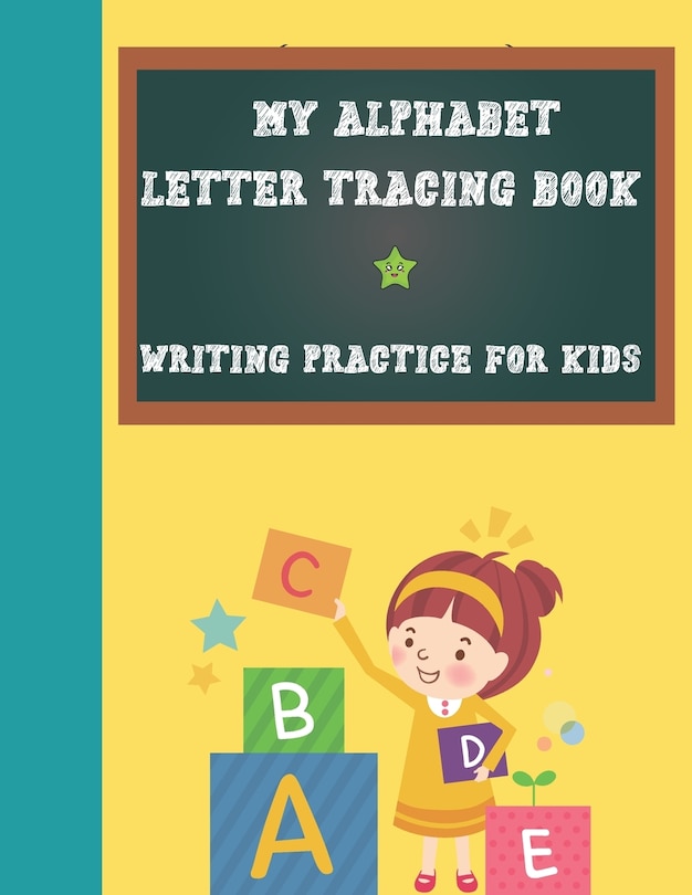 Couverture_My Alphabet Letter Tracing Book, Writing Practice For Kids