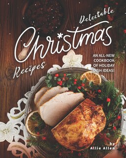 Couverture_Delectable Christmas Recipes