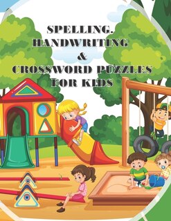 Couverture_Spelling Handwriting & Crossword Puzzles for Kids