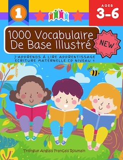 Couverture_1000 Vocabulaire De Base Illustré J'Apprends À Lire Apprentissage Ecriture Maternelle Cp Niveau 1