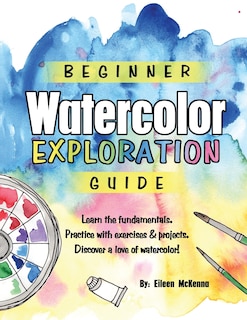 Front cover_Beginner Watercolor Exploration Guide
