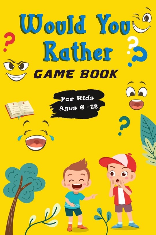 Couverture_Would You Rather Game Book For Kids ages 6-12