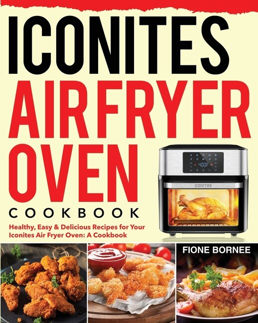 Front cover_Iconites Air Fryer Oven Cookbook
