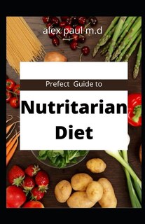 Couverture_Prefect Guide to Nutritarian Diet