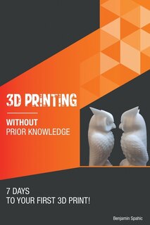 Front cover_3D printing without prior knowledge