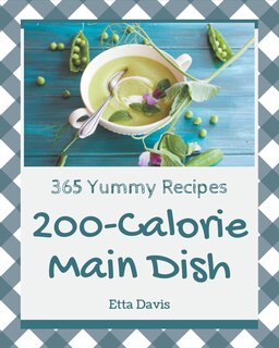 Couverture_365 Yummy 200-Calorie Main Dish Recipes