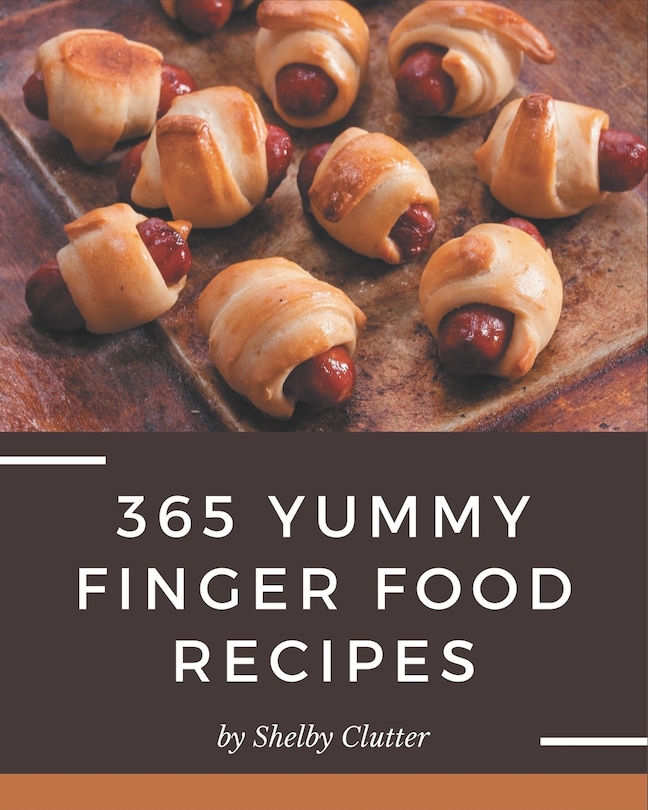 Front cover_365 Yummy Finger Food Recipes