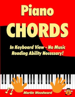 Couverture_Piano Chords In Keyboard View - No Music Reading Ability Necessary!