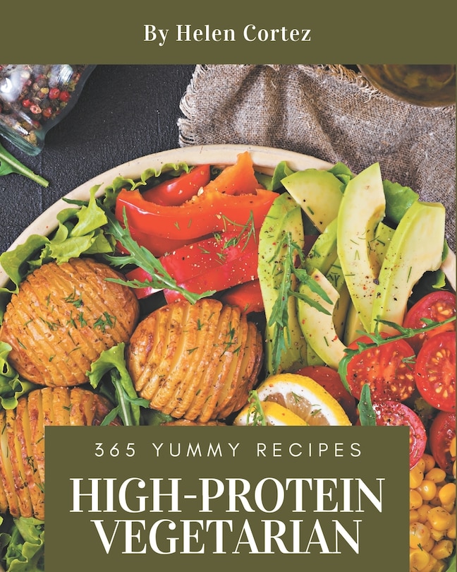 Front cover_365 Yummy High-Protein Vegetarian Recipes