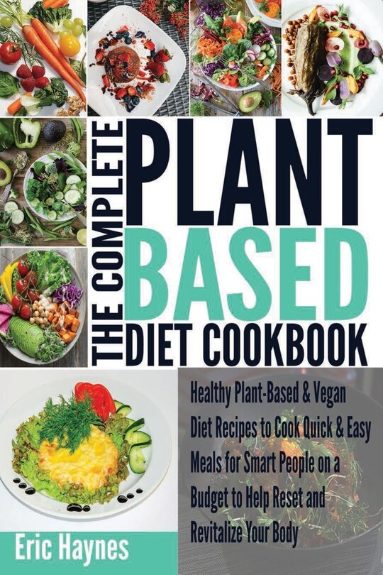 Front cover_The Complete Plant Based Diet Cookbook