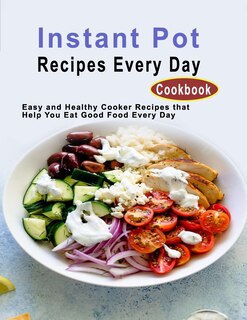 Couverture_Instant Pot Recipes Every Day Cookbook