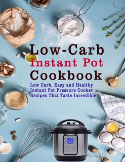 Couverture_Low-Carb Instant Pot Cookbook