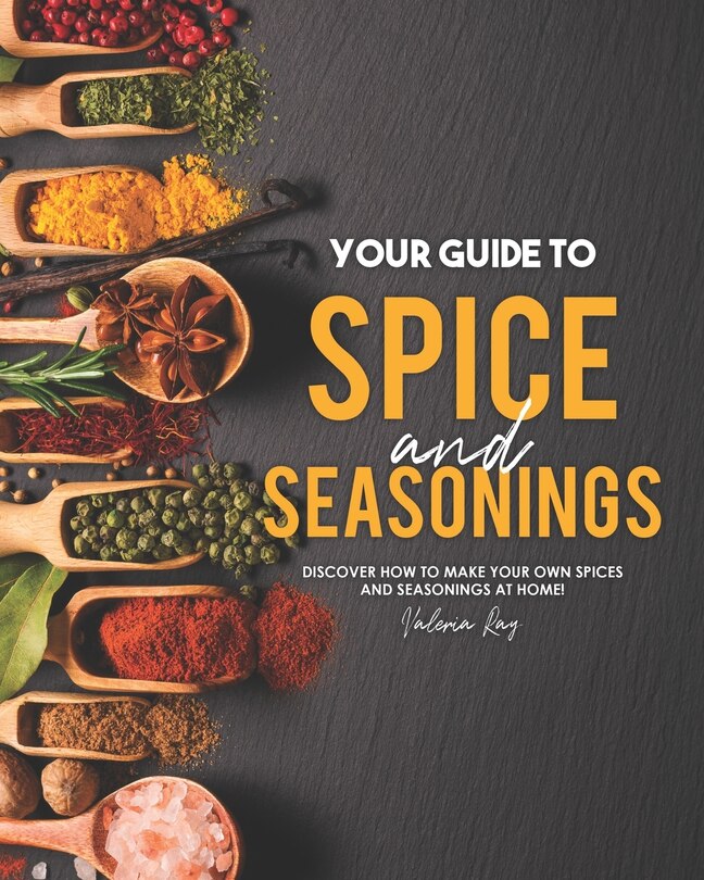 Couverture_Your Guide to Spice and Seasonings