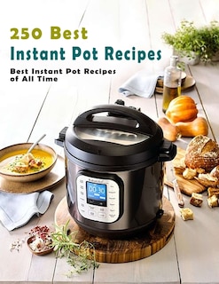 Front cover_250 Best Instant Pot Recipes
