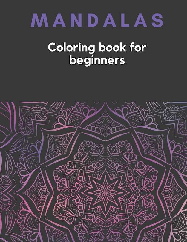 Couverture_MANDALAS Coloring Book for Beginners